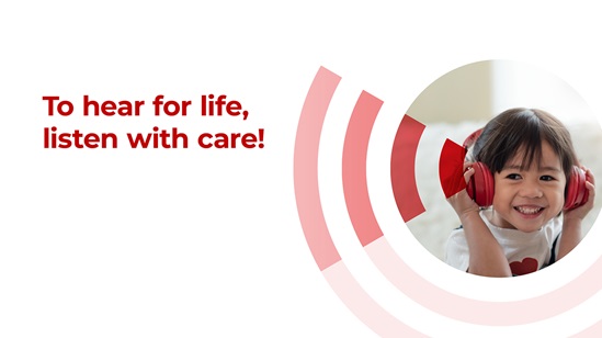 To hear for life, listen with care